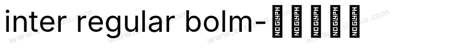inter regular bolm字体转换
